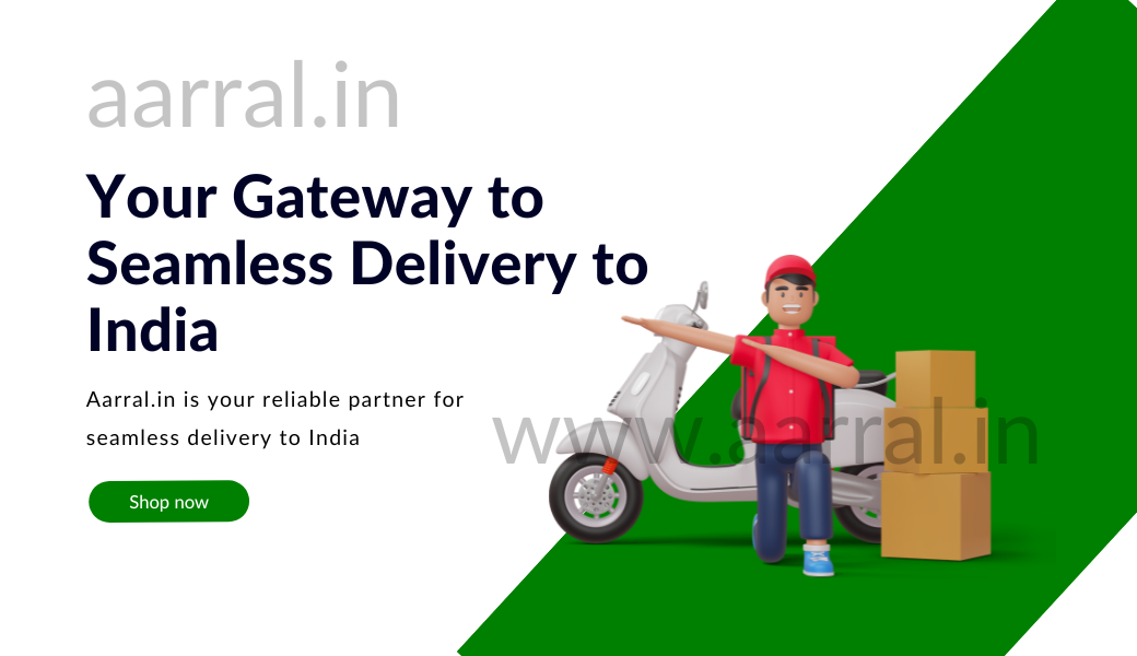 Aarral.in: Your Gateway to Seamless Delivery to India